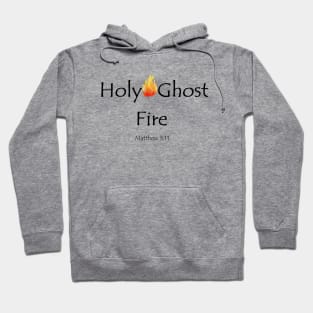 Holy Ghost Fire Hoodie